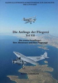 Abbildung von: Die Anfänge der Fliegerei Teil VII - epubli