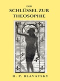 Cover: Der Schl&uuml;ssel zur Theosophie - BoD - Books on Demand