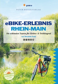 Abbildung von: eBike-Erlebnis Rhein-Main - pmv Peter Meyer Verlag