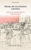 Cover: Morde, die Geschichten schrieben - Tauchaer Verlag