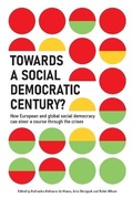 Cover: Towards a Social Democratic Century? - Social Europe Ltd.