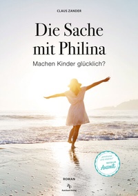 Abbildung von: Die Sache mit Philina - Auerbach Verlag und Infodienste