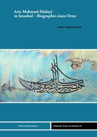 Abbildung von: Aziz Mahmud Hüdayi in Istanbul - Biographie eines Ortes - Ergon