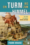 Cover: Ein Turm bis zum Himmel - GloryWorld-Medien