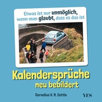 Abbildung von: Kalendersprüche neu bebildert - Yes Publishing