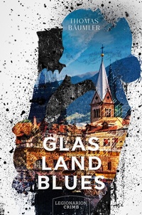 Abbildung von: Glaslandblues - Legionarion Crime