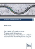Cover: Ganzheitliche Erarbeitung eines Prozessverst&auml;ndnisses von Tiefziehprozessen mit Ziehsicken auf Basis mechanischer und tribologischer Analysen - FAU University Press