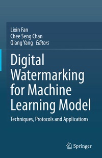 Enlarge image Cover: Digital Watermarking for Machine Learning Model - Springer
