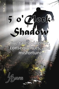 Enlarge image Cover: 5 o'Clock Shadow - L. A. Davis