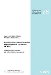Abbildung von: Informationswissenschaft im Wandel - Wissenschaftliche Tagung 2022 (IWWT22) - Hülsbusch, W