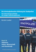 Cover: Kriminalpr&auml;ventive Wirksamkeit der Stadtpolizei - Verlag f&uuml;r Polizeiwissenschaft