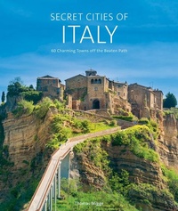 Abbildung von: Secret Cities of Italy - Schiffer Publishing Ltd