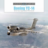 Abbildung von: Boeing YC-14 - Schiffer Publishing Ltd