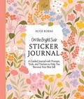 Cover: On the Bright Side Sticker Journal - Schiffer Publishing Ltd