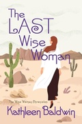 Cover: The Last Wise Woman - Kathleen Baldwin Bda Ink Lion Books