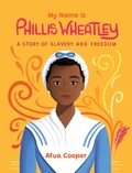 Cover: My Name is Phillis Wheatley - Kids Can Press