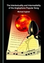 Cover: Intertextuality and Intermediality of the Anglophone Popular Song - Cambridge Scholars Publishing