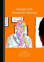 Cover: Dialogs with Headache Patients - Cambridge Scholars Publishing