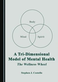 Abbildung von: Tri-Dimensional Model of Mental Health - Cambridge Scholars Publishing