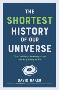 Abbildung von: The Shortest History of Our Universe - The  Experiment LLC