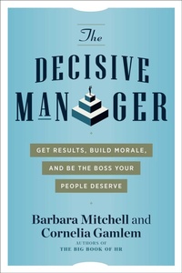 Enlarge image Cover: The Decisive Manager - Career Press