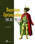 Cover: Bayesian Optimization in Action - Manning Publications