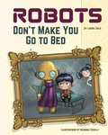 Cover: Robots Don't Make You Go to Bed - Familius LLC