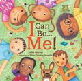 Cover: I Can Be Me! - Lee & Low Books Inc