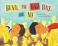 Cover: Benji, the Bad Day & Me - Lee & Low Books Inc