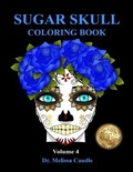 Cover: Sugar Skull Coloring Book Volume 4 - Absolute Author Publishing House