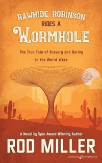 Enlarge image Cover: Rawhide Robinson Rides a Wormhole - Speaking Volumes