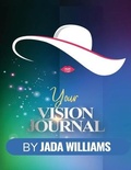 Cover: Your Vision Journal - Sula Too Publishing