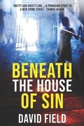 Cover: Beneath The House of Sin - Red Dragon Publishing LTD