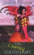 Cover: The Clumsy Tooth Fairy - Authors of the Quill