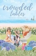 Cover: Crowded Tables - Dune Press & Co.