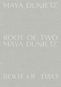 Enlarge image Cover: Maya Dunietz - Root of Two - X Artists' Books