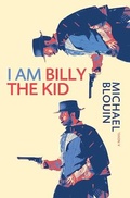Cover: I Am Billy the Kid - Anvil Press Publishers Inc