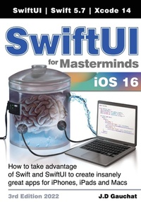 Enlarge image Cover: SwiftUI for Masterminds 3rd Edition 2022 - John D Gauchat