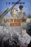 Cover: Life in Wartime Britain - Sapere Books
