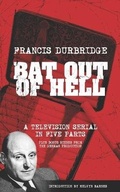 Cover: Bat Out Of Hell (Scripts of the five part television serial) - Williams & Whiting