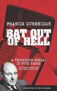 Enlarge image Cover: Bat Out Of Hell (Scripts of the five part television serial) - Williams & Whiting