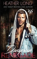 Cover: Dangerous Renegade - HEATHER LONG