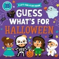 Cover: Guess What's for Halloween (Clever Hide and Seek) - Clever Publishing