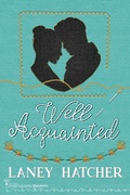 Cover: Well Acquainted - Smartypants Romance
