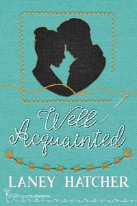 Enlarge image Cover: Well Acquainted - Smartypants Romance