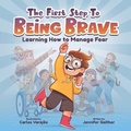 Cover: The First Step to Being Brave - Puppy Dogs & Ice Cream Inc