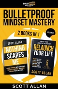 Cover: Bulletproof Mindset Mastery - Scott Allan Publishing, LLC