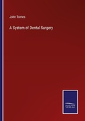 Cover: A System of Dental Surgery - Outlook