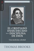 Cover: El Cristiano Enmudecido bajo la Disciplina de Dios - Teologia Para Vivir
