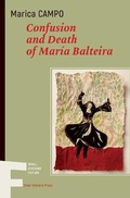 Cover: Confusion and Death of Maria Balteira - Small Stations Press